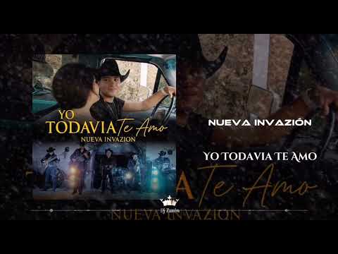 Nueva Invazión - Yo Todavía Te Amo (2024)