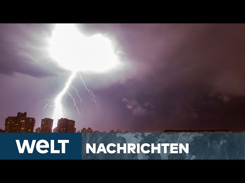 WELT NEWS IM STREAM: Heftige Gewitter und Starkregen über weiten Teilen Deutschlands