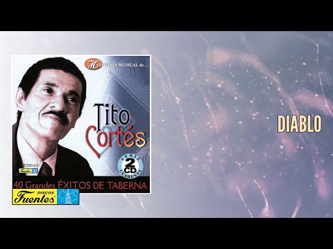Tito Cortes - Diablo (Audio) Discos Fuentes