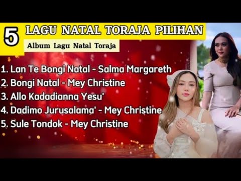 FULL ALBUM NATAL TORAJA TERBARU 2025 | LAN TE BONGI NATAL-SALMA MARGARETH | LAGU TORAJA TANPA IKLAN