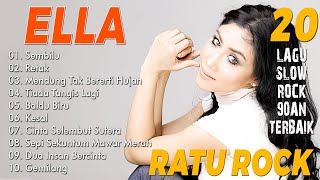 Download lagu E L L A RATU ROCK MALAYSIA - TOP 20 LAGU SLOW ROCK 90AN TERBAIK mp3