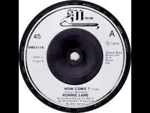 Ronnie Lane How Come Lyrics
