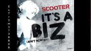 Scooter - It&#39;s A Biz (Ain&#39;t Nobody) (Official Music HD)