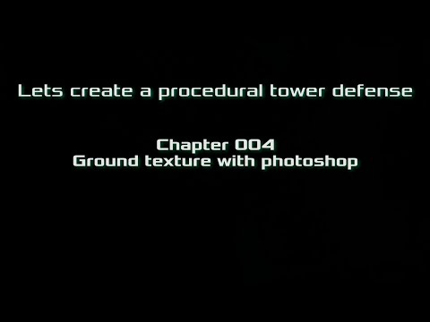 [004 - Ground texture with photoshop] Lets create a procedural Tower Defense Game