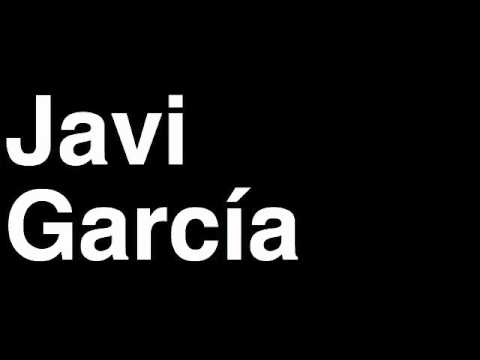 How to Pronounce Javi Garcia SL Benfica Football Goal Penalty Kick Yellow Red Card Injury