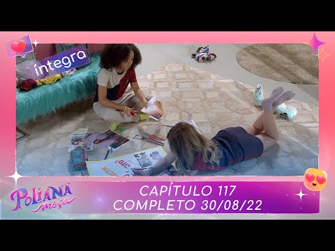 Poliana Moça | Capítulo 117 - 30/08/22 , completo
