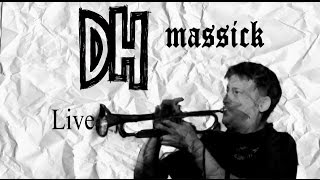 massick - live - (by D&H)
