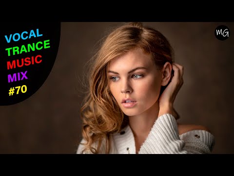 VOCAL TRANCE MUSIC MIX #70