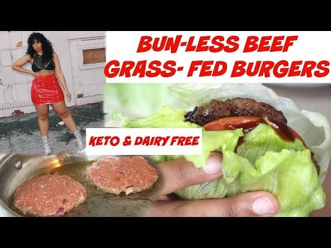 BUN-LESS BEEF GRASS-FED BURGERS| KETO & DAIRY FREE