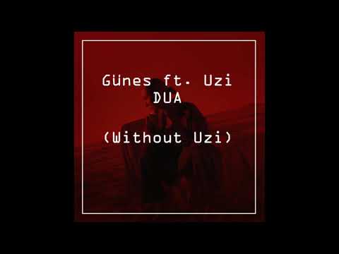 Güneş - Dua [Uzisiz Version] | Sadece Güneş | Uzi YOK