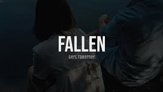 Fallen - Gert Taberner (lyrics)