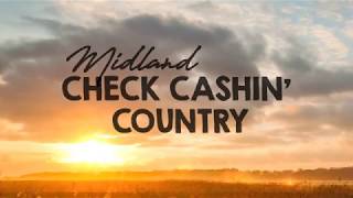Midland - Check Cashin' Country (Lyrics)