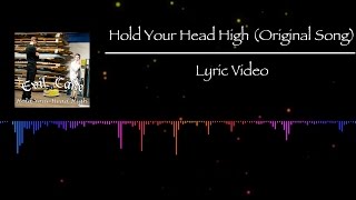 Hold Your Head High (Original Song)
