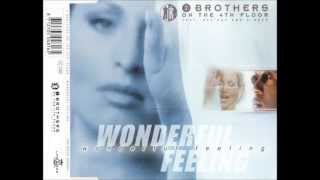 2 Brothers On The 4th Floor - Wonderful Feeling [Extended Version]