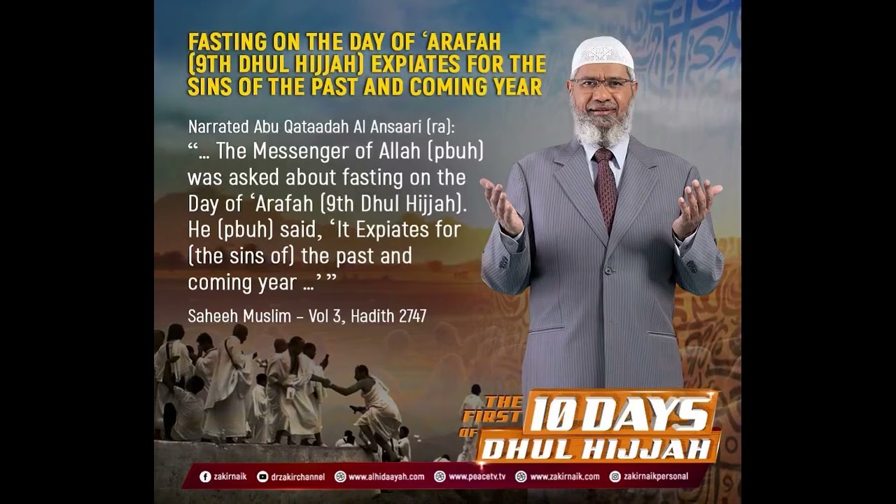 Fasting on the Day of 'Arafah 9th Dhul Hijjah expiates for the Sins of the Past and Coming Year
