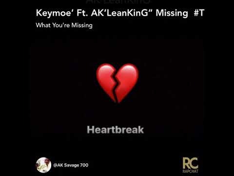 AK LeanKinG” x Keymoe” Missing 💔