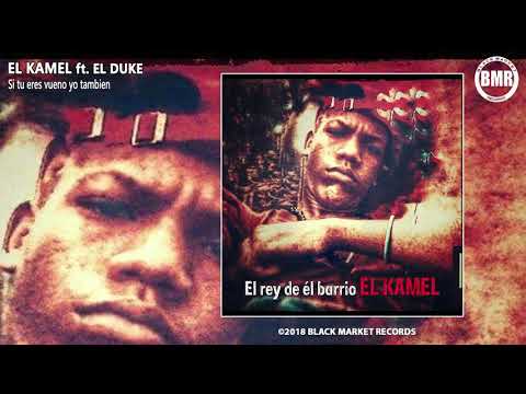 El Kamel ft El Duke - Si tu eres vueno yo tambien (Official Audio)