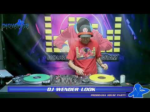 DJ Wender Look / DJ Ido Mix - Programa House Party - 16.04.2022