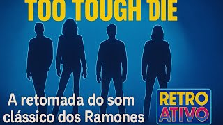 Ramones - Too Tough To die!😎