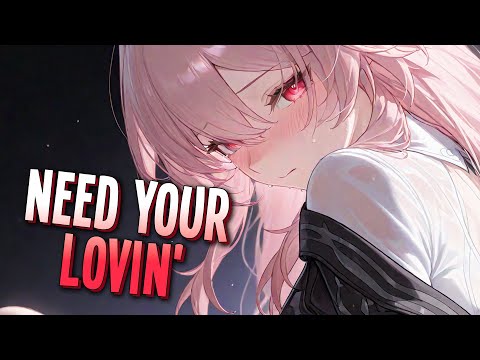 Nightcore - Need Your Lovin' | Jake Frood [Sped Up]