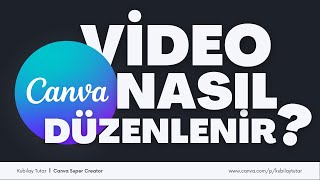 Canva ile video nasıl düzenlenir detaylı anlatım.
