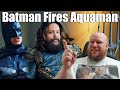 Pete Holmes is BACK!!! - Batman Fires Aquaman REACTION