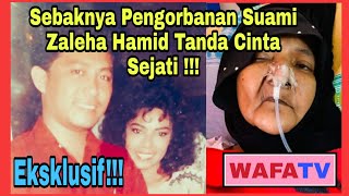 Eksklusif!!!....Pengorbanan Suami Zaleha Hamid Tanda Cinta Sejati!!!