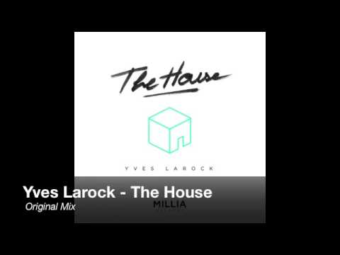 Yves Larock - The House