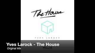 Yves Larock - The House