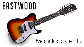 Video thumbnail for Showcase: Eastwood Mandocaster 12 by Eastwood Guitars