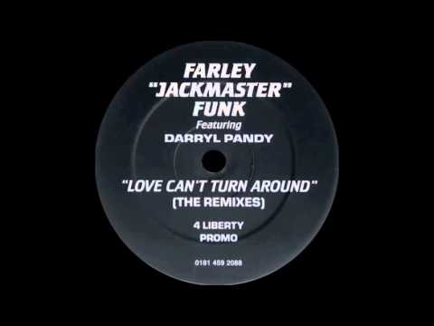 Farley 'Jackmaster' Funk  - Love Can't Turn Around (Rhythm Masters Mix)