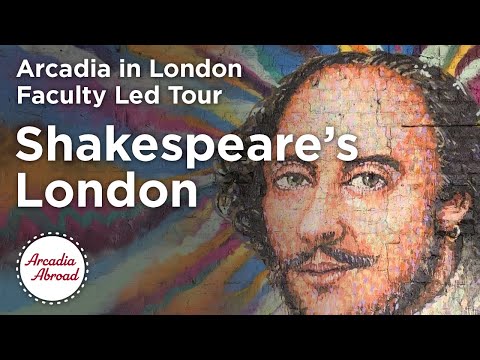 Walking Shakespeare's London | Arcadia in London Faculty Led Tour | Arcadia Abroad