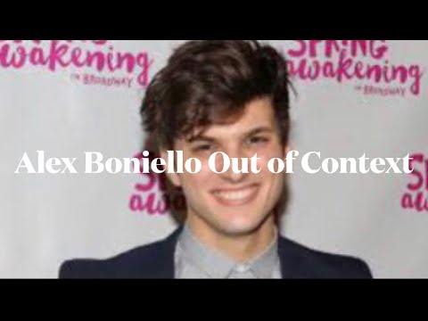 Alex Boniello Out of Context