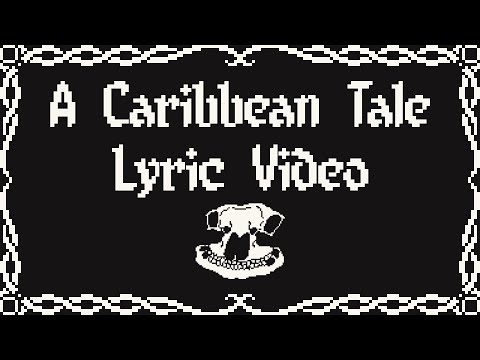 Anchorsmashed - A Caribbean Tale (Lyric Video)