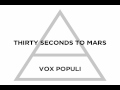 Thirty Seconds to Mars - Vox Populi (Official Lyric Video)