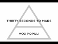 Thirty Seconds to Mars - "Vox Populi" Lyrics ...