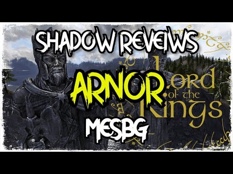 ARNOR- SHADOW REVIEWS! MESBG 2020