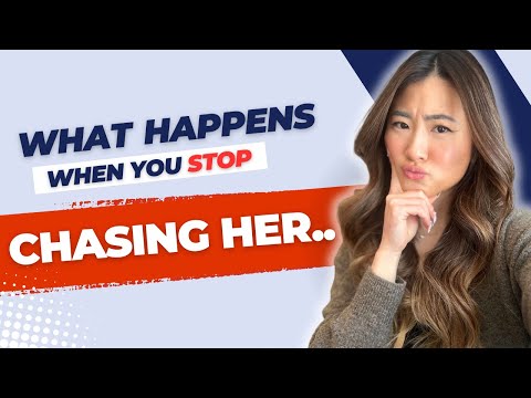 What REALLY Happens When You Stop Chasing Her..