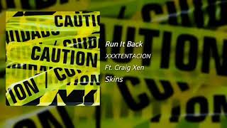 XXXTentacion "skins" Run it back (official audio) (snippet)