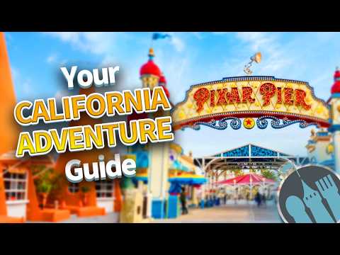 The ULTIMATE Guide to Disney California Adventure in 2026