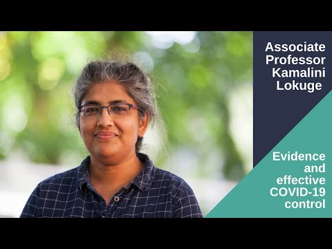Assoc Prof Kamalini Lokuge: What evidence matters most for effective control of COVID-19? (2021)