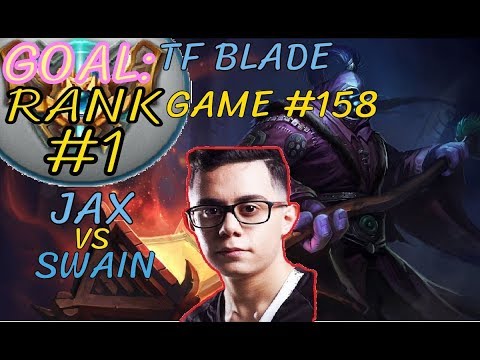 Unranked to RANK 1 | TFBlade GAME 158 | JAX vs SWAIN | JAX Top | Challenger | Patch 8.12