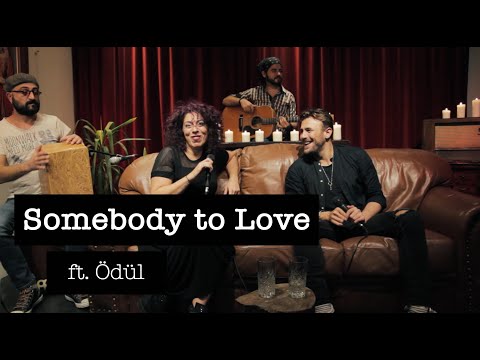 Ödül ft Murat Balcı - Somebody to Love / Acoustic