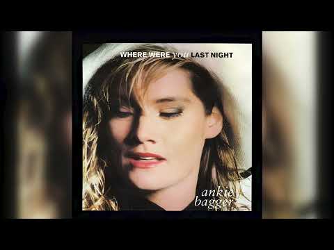 Ankie Bagger - Where Were You Last Night (Full Single) [Remastered 2025]