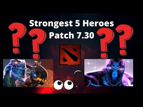 Best Heroes to play in Dota 2 for wins, Patch 7.30e