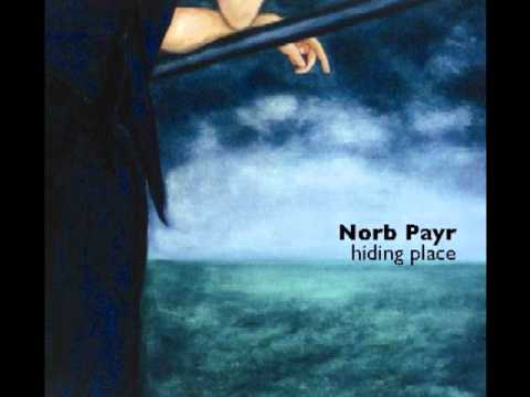 NORB PAYR - HIDING PLACE
