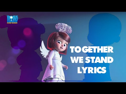 Together We Stand Lyrics (From "The Boss Baby 2: Family Business") Ariana Greenblatt