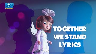 Together We Stand Lyrics (From  The Boss Baby 2: F