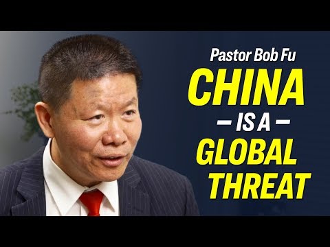 Why China Poses an ‘Existential Threat’ to America—Pastor Bob Fu Video