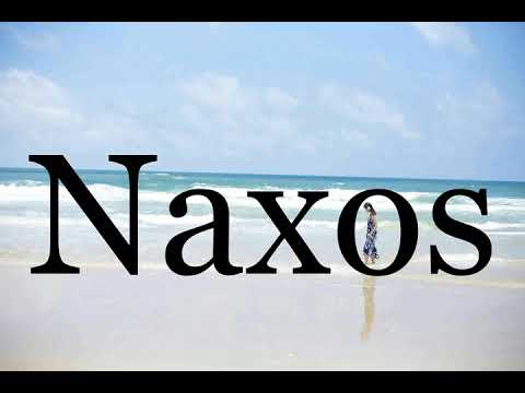 How To Pronounce Naxos🌈🌈🌈🌈🌈🌈Pronunciation Of Naxos